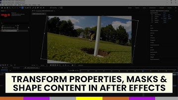 Understanding Transform Properties, Masks and Shape Content in After Effects | Lesson 8