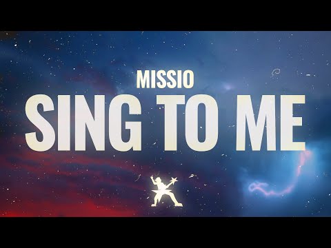 MISSIO - Sing To Me (Lyrics)