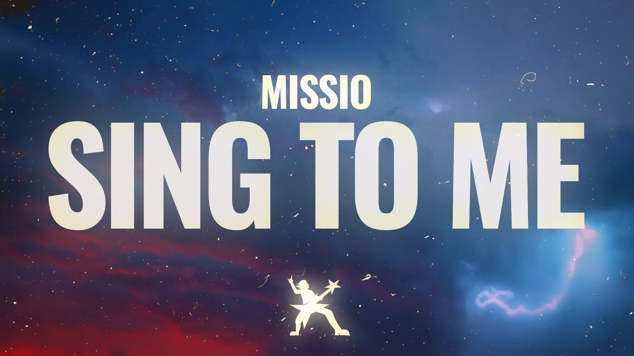 MISSIO - Sing To Me (Lyrics)