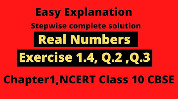 CH-1: Ex1.4, Q2 & 3 || Real numbers class 10 Maths CBSE NCERT.
