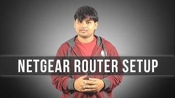 Netgear Router Login - Setup a Netgear Router (Step-by-Step)