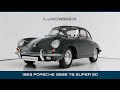 LUX CLASSICS 1963 PORSCHE 356B T6 COUPE SUPER 90 - For Sale