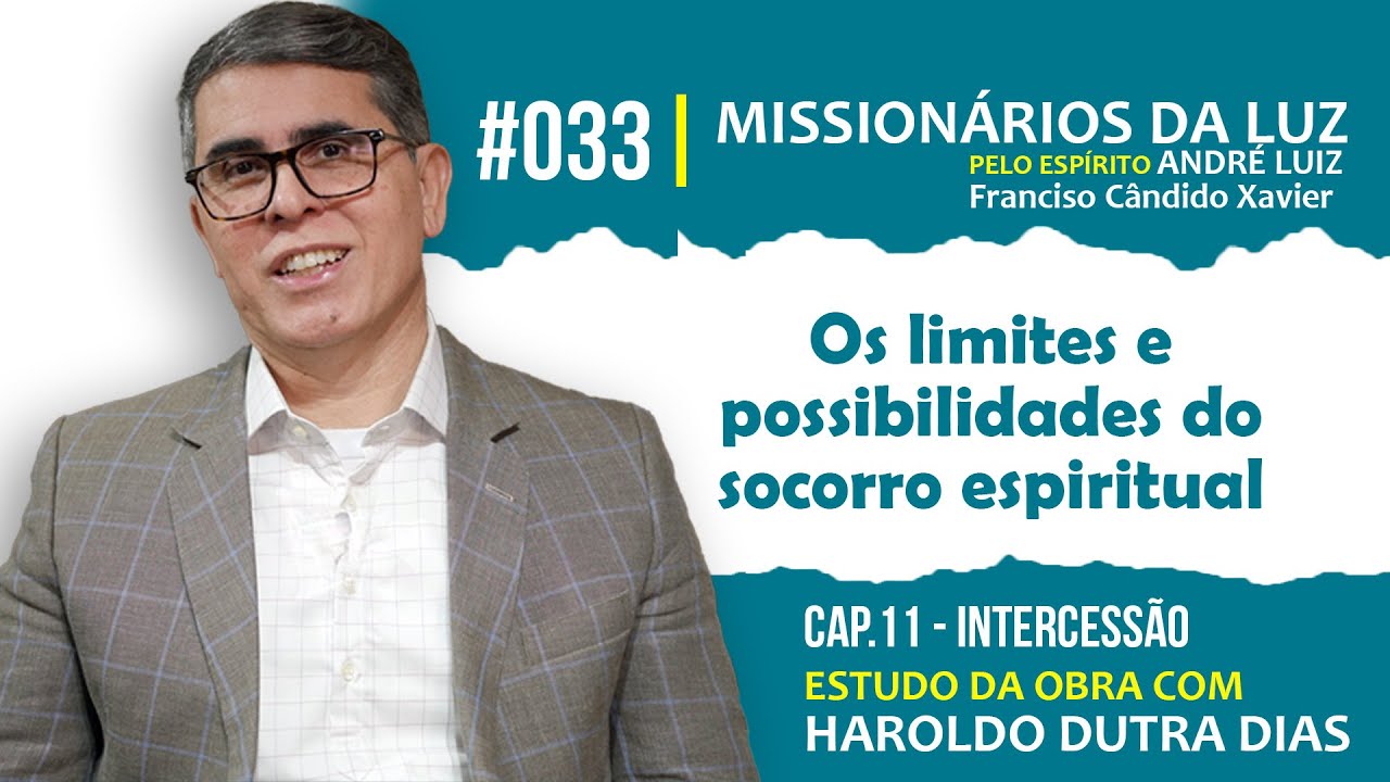 033  - MISSIONÁRIOS DA LUZ - CAP.11 - CONTINUAÇÃO