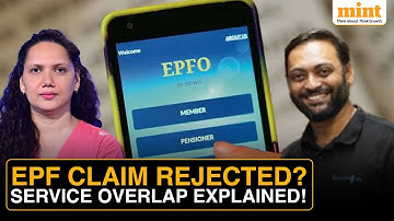 EPF Claim Got Rejected Due To Service Overlap? Here’s How To Fix It