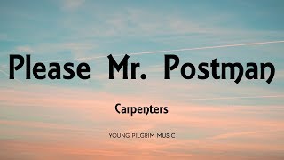 Video thumbnail of "Carpenters - Please Mr. Postman (Lyrics)"
