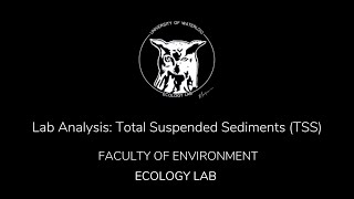 Lab Analysis: Total Suspended Sediments (TSS)