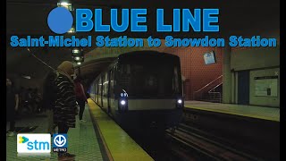 Montreal Metro - Blue Line: Saint-Michel Station to Snowdon Station 【4K 60FPS】