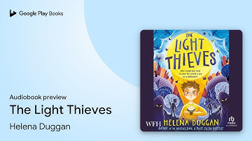 The Light Thieves Book 1 by Helena Duggan · Audiobook preview