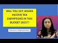 Will the budget give tax reliefs and exemptions to the Indian people specially the middle class?