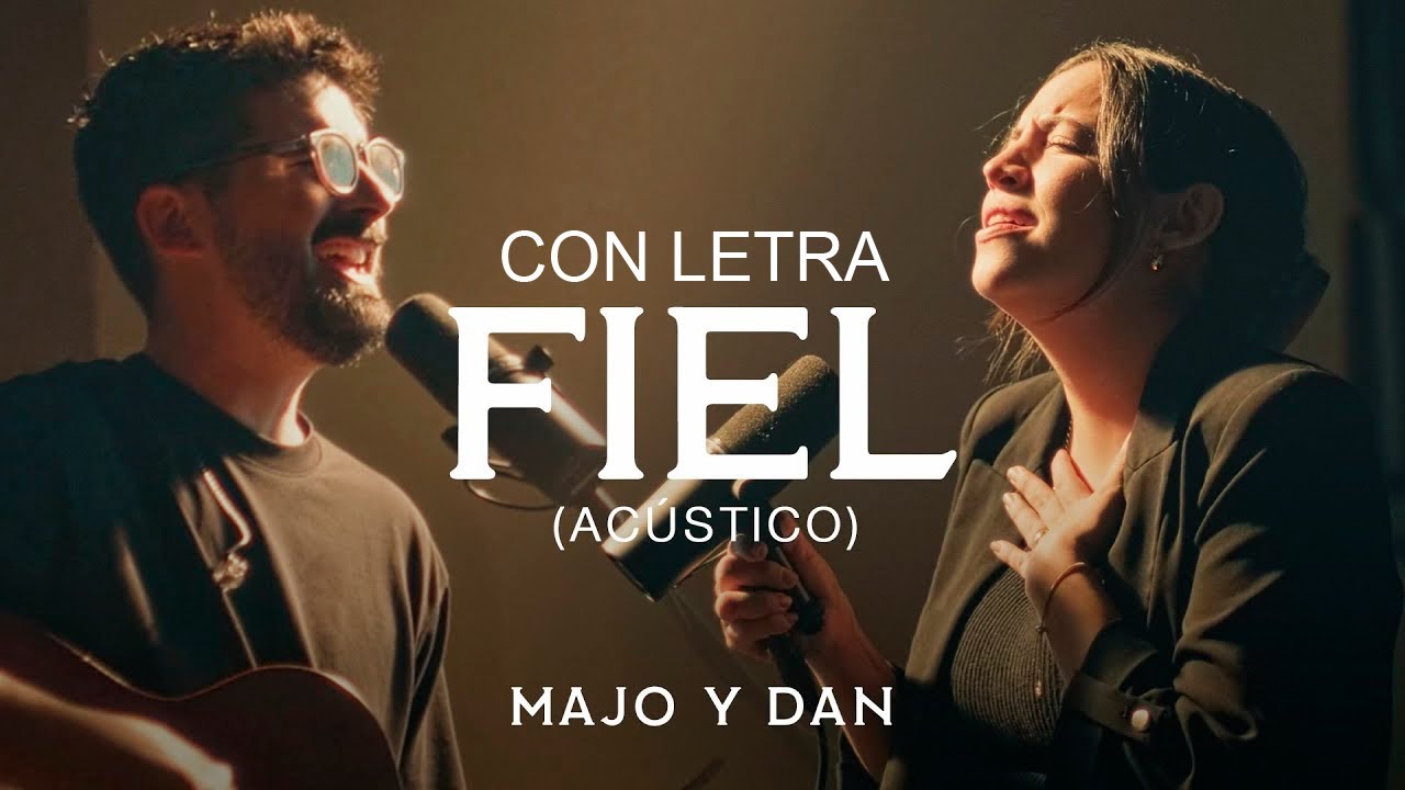 Fiel (ACÚSTICO CON LETRA) - Majo y Dan | Gracias Dios Mio 🙏 Fiel (ACÚSTICO CON LETRA) - Majo y Dan | Gracias Dios Mio 🙏