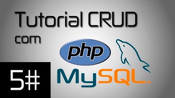 CRUD - PHP e MySQL 5# Alterando os dados cadastrados