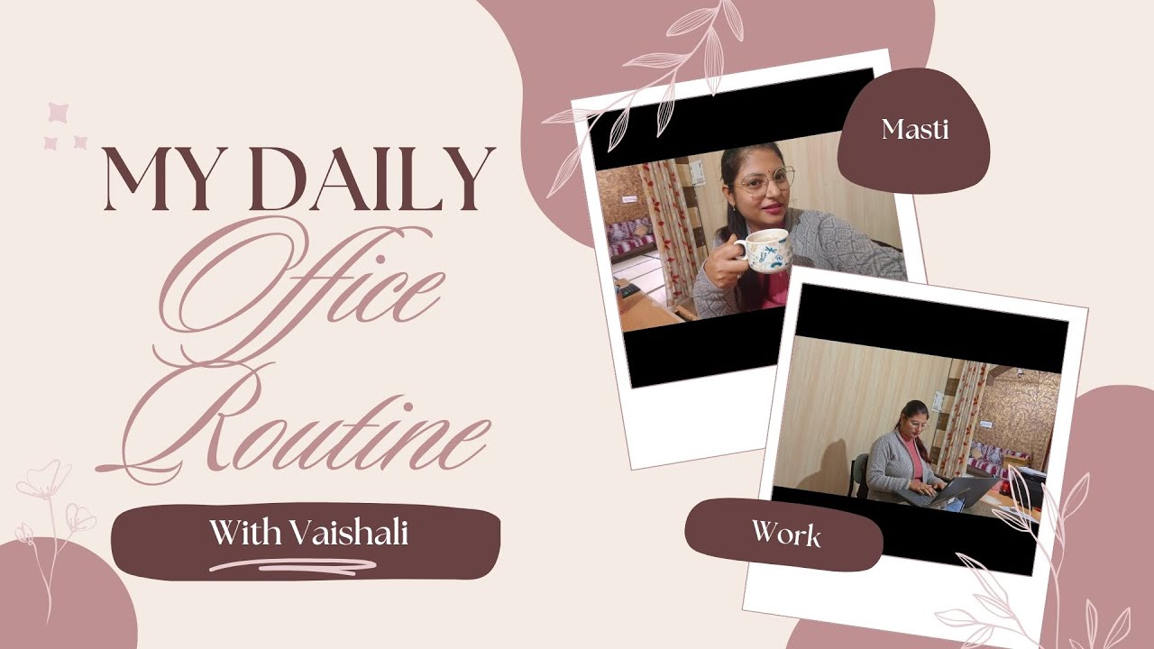 Office Routine Vlog… Par Thoda Adha Adhura 🤭#dailyofficeroutine#work#masti#9to6life