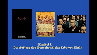 Der Auftrag des Menschen & das Erbe von Nizäa