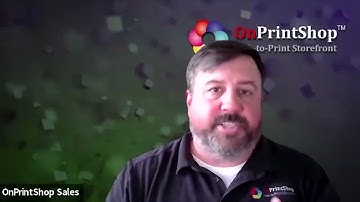 OnPrintShop Demo Overview: Grow in Various Print Segments and Sales Channels