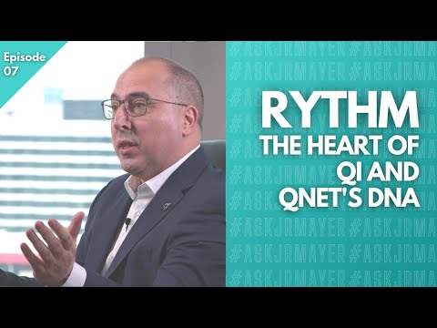 RYTHM, Raise Yourself To Help Mankind  - the Heart of QNET and QI's DNA | Episode 07