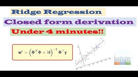 Closed form solution of ridge regression explained | Ridge regression | Regularize linear regression
