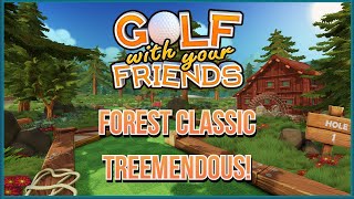 Golf With Your Friends | Forest Classic under Par | Treemendous! | Trophy Guide