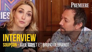 Rencontre avec Julie Gayet et Bruno Debrandt, acteurs de la série Soupçon