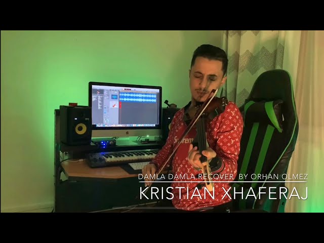 Kristian Xhaferaj - Damla Damla RECOVER ( by Orhan Olmez) 2020 class=