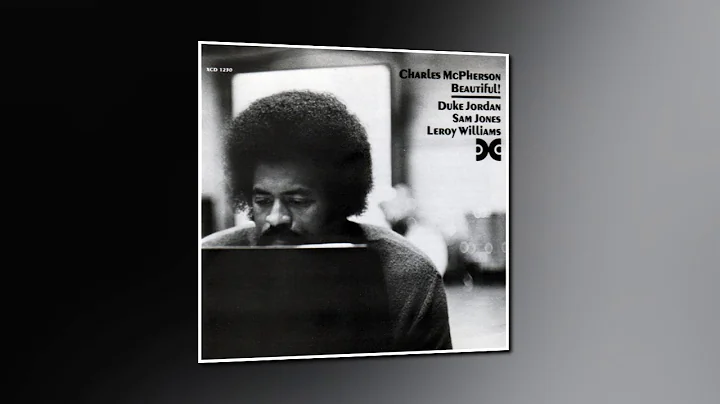 Charles McPherson  Beautiful
