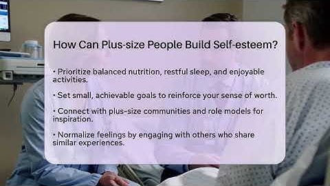 How Can Plus-size People Build Self-esteem? - Inside Body Image