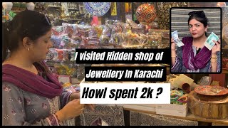 100 Rs Jewellery Shop In Karachi  | Budget Challenge | Antique Jewellery Hidden Shop