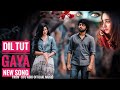 Dil tut gaya song2021 new sad song album song brand new hindi songby jitu adik