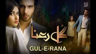 Gul-e-rana.. ost..🎶🎵 feroz khan.. Sejal ali