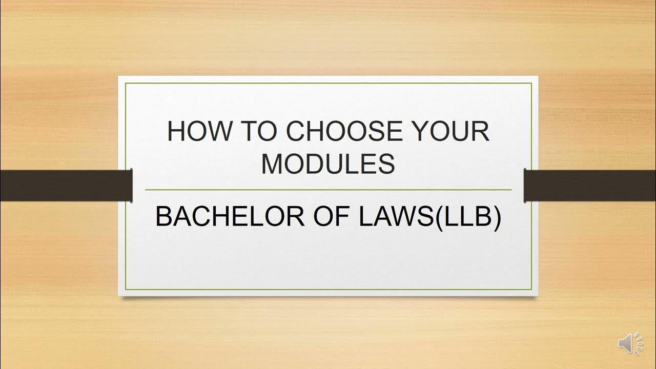 How to choose your modules bachelor of laws llb youtube