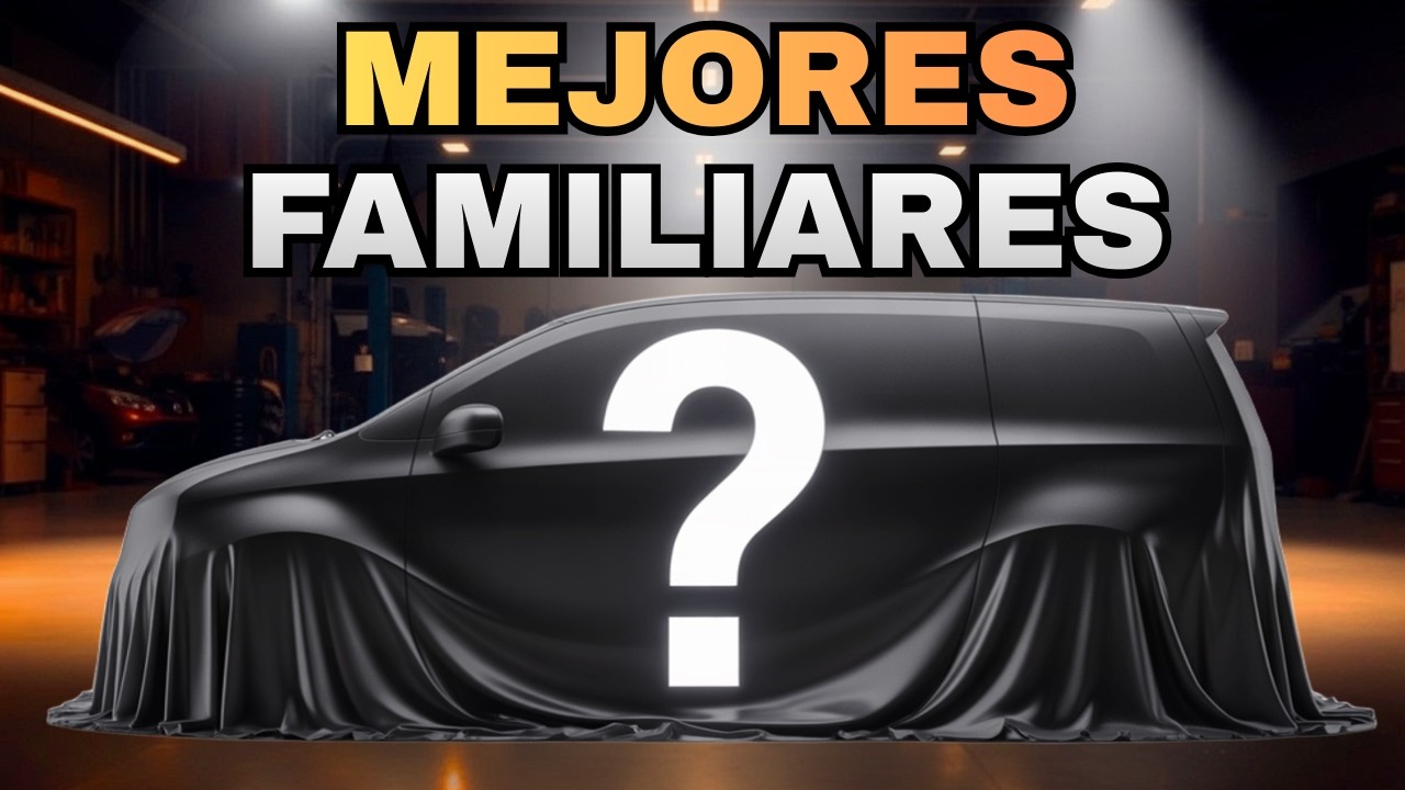 Los Mejores Coches Familiares Para Comprar este 2026