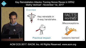 ACM CCS 2017 - Key Reinstallation Attacks: Forcing Nonce Reuse in WPA2 - Mathy Vanhoef