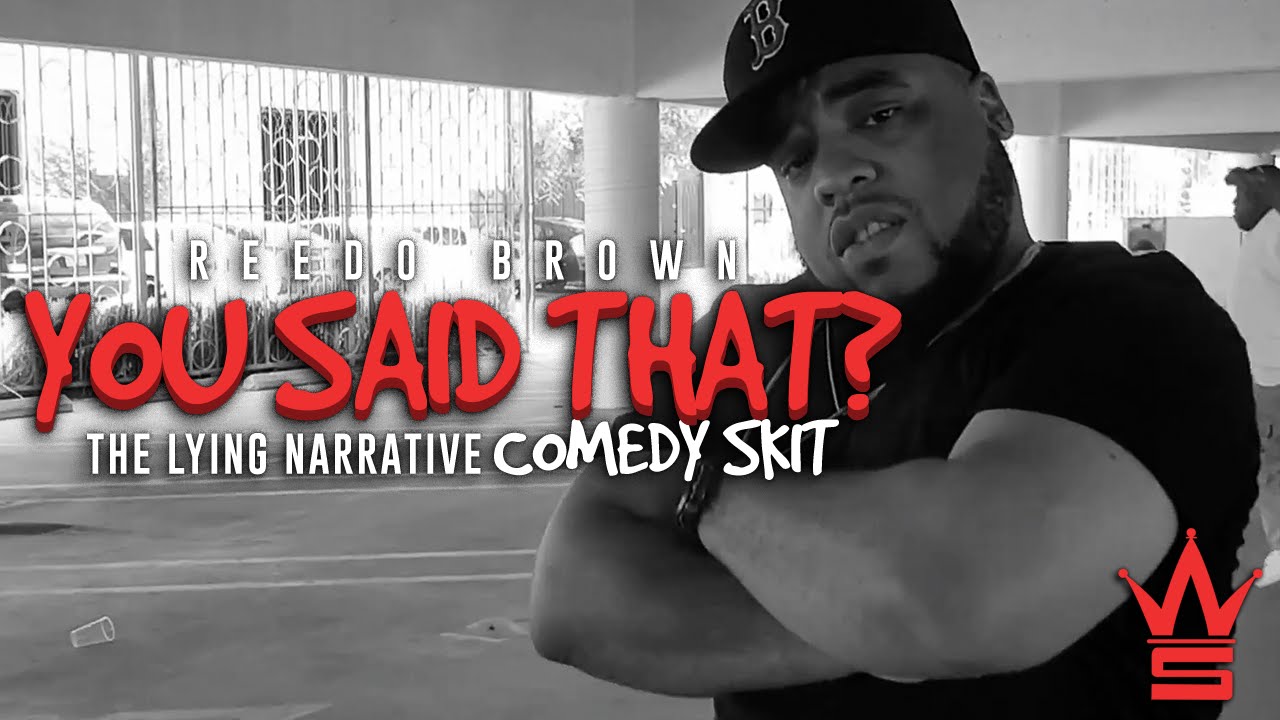 Reedo Brown "You Said That? Part 2 (The Lying Narrative)" (Comedy Skit)