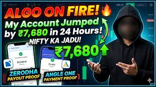 "ALGO ON FIRE! 🔥 My Account Jumped by ₹7,680 in 24 Hours! (Nifty Ka Jadu)"