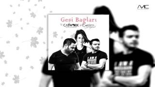 Catwork - Gesi Bağları (Feat. Evrim Özkaynak) Resimi