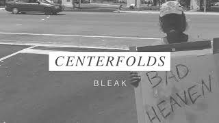 Centerfolds - Bleak