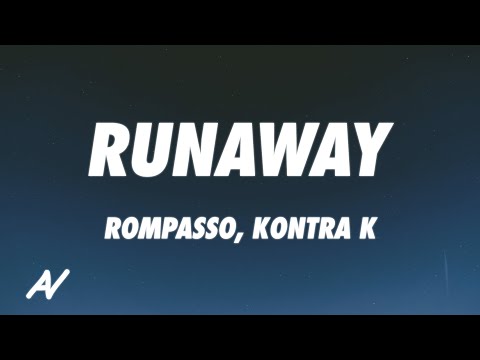 Ramil’, Rompasso, Kontra K - Runaway (Lyrics)