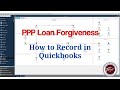 PPP Loan Forgiveness - How to Record in Quickbooks