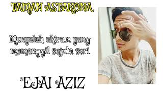 Taman Astakona - Ejai Aziz