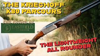 Krieghoffs Awesome Allrounder. K-80 Parcours Eastfield Gunroom Review