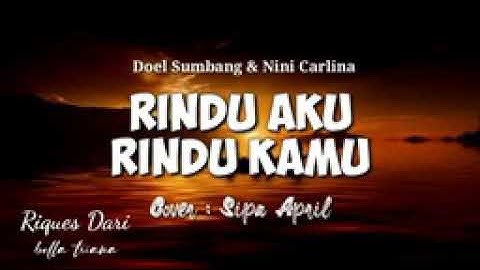 Kelap kelip ditengah laut lampu perahu nelayan!!! Rindu aku rindu kamu-Cover sipa April (lirik)