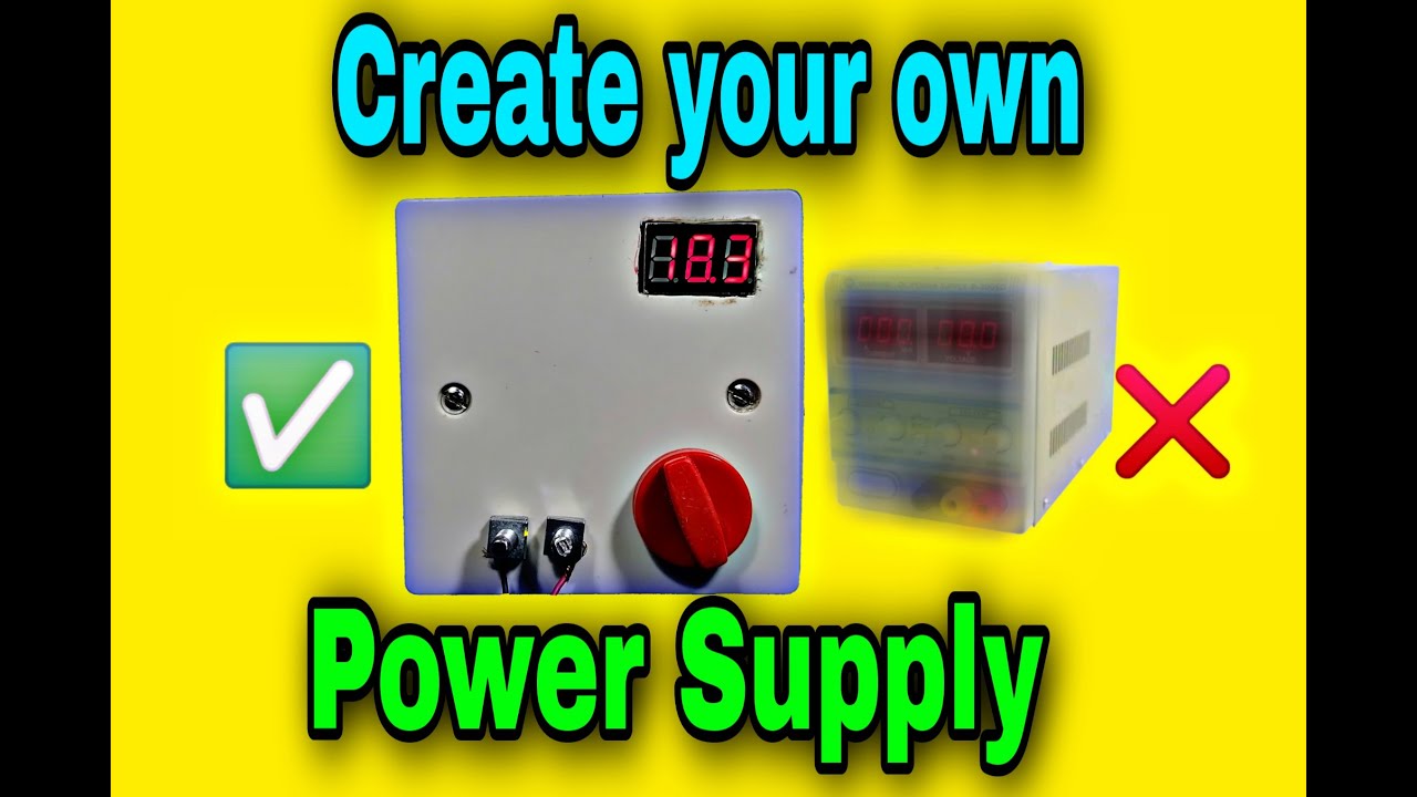 Create your own Power Supply YouTube