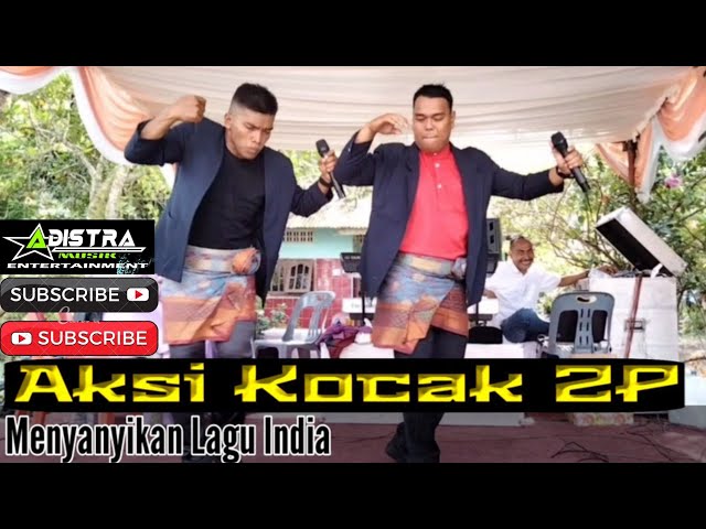 Aksi Kocak 2P menyanyikan Lagu India class=