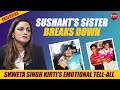 Sushant singh rajputs sister shweta singh kirti on his death cried in my closet still talk to him