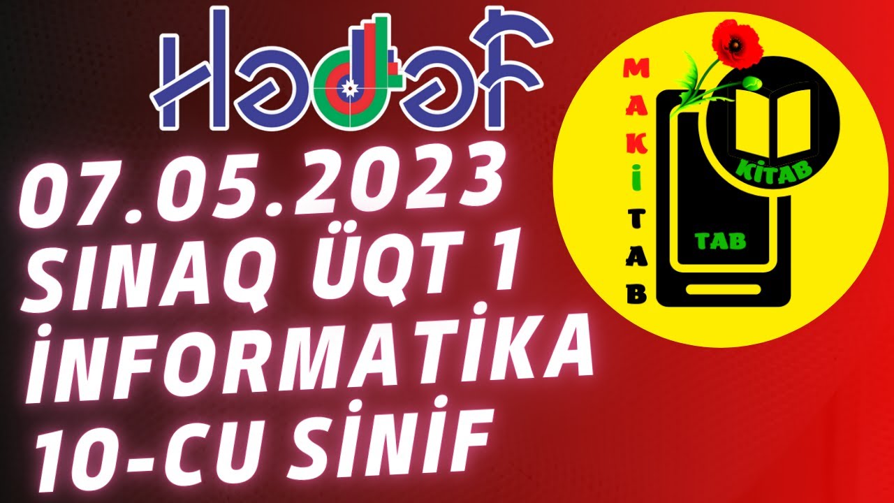 7 may 2023 Hədəf kursları Sınaq ÜQT 1 İnformatika 10-cu sinif 1-ci qrup Blok | 07.05.2023