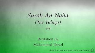 Surah An Naba The Tidings   078   Muhammad Jibreel   Quran Audio