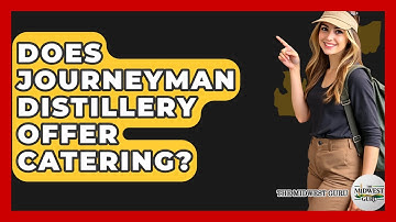 Does Journeyman Distillery Offer Catering? - The Midwest Guru