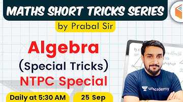 Maths Short Tricks by Prabal Lavaniya | Algebra Tricks (NTPC Special)