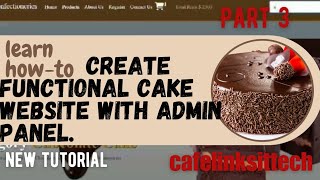 FULL FUNCTIONAL CAKE ECOMMERCE WEBSITE | WITH WEB ADMIN PANEL | PART 3