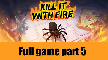 Kill It With Fire FULL GAME part 5