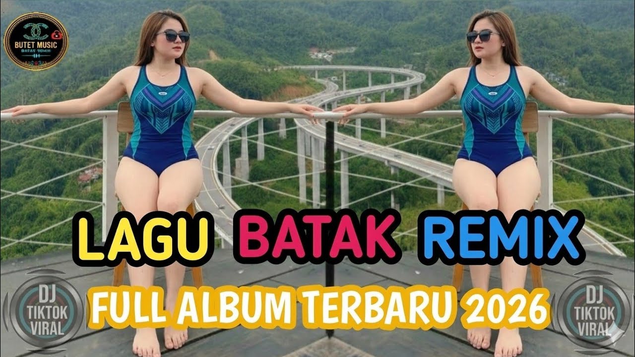 FULL ALBUM DJ BATAK REMIX VIRAL TIK TOK TERBARU 2026